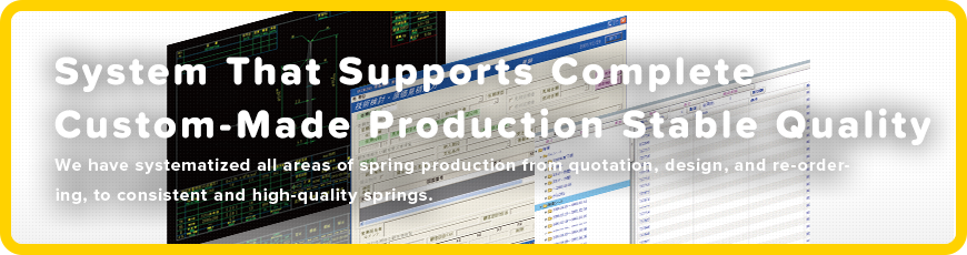 System That Supports Complete Custom-Made Production